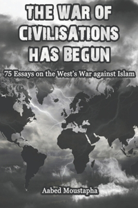 The War of Civilisations has begun