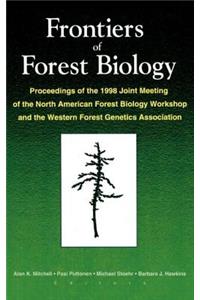 Frontiers of Forest Biology