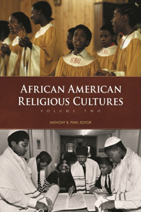 African American Religious Cultures [2 Volumes]