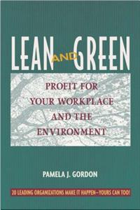 Lean and Green: Profit Your Workplace and the Environment (UK PROFESSIONAL BUSINESS Management / Business)