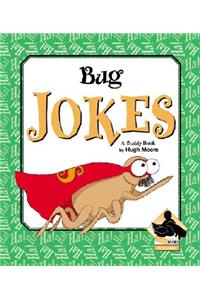 Bug Jokes