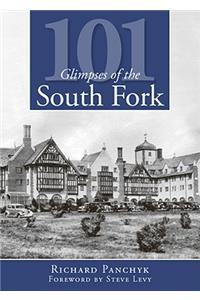 101 Glimpses of the South Fork