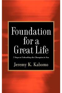 Foundation for a Great Life