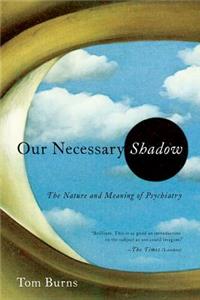 Our Necessary Shadow