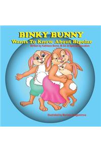 Binky Bunny Wants To Know About Bipolar