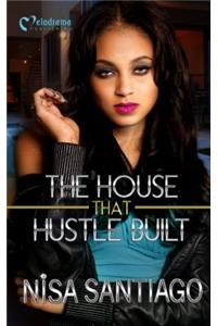The House That Hustle Built
