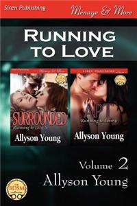 Running to Love, Volume 2 [Surrounded