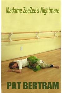 Madame ZeeZee's Nightmare