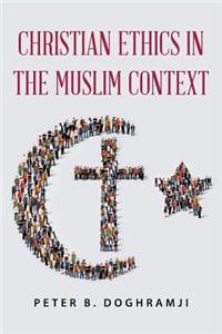 Christian Ethics in the Muslim Context