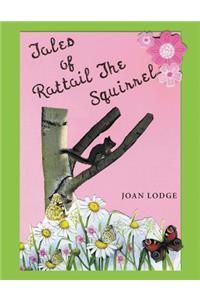Tales of Rattail the Squirrel