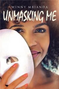 Unmasking Me