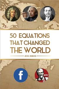 Fifty Equations that Changed the World