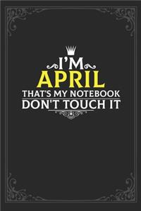 I'm April that's my notebook don't touch it