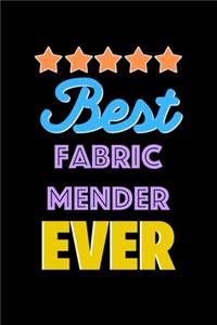 Best Fabric Mender Evers Notebook - Fabric Mender Funny Gift