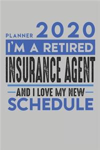 Weekly Planner 2020 - 2021 for retired INSURANCE AGENT