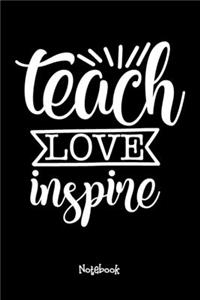 Teach Love Inspire Journal Black Cover