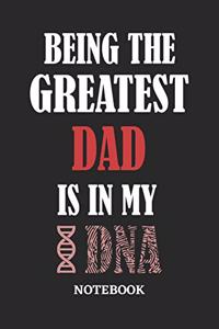 Being the Greatest Dad is in my DNA Notebook