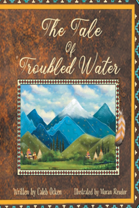 Tale of Troubled Water