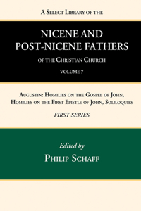 Select Library of the Nicene and Post-Nicene Fathers of the Christian Church, First Series, Volume 7