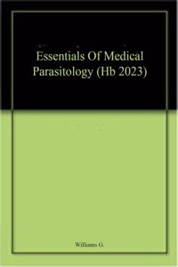 Essentials Of Medical Parasitology (Hb 2023)