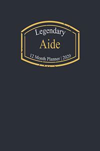 Legendary Aide, 12 Month Planner 2020