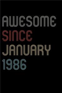 Awesome Since 1986 January Notebook Birthday Gift