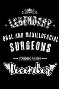 Legendary Oral and Maxillofacial Surgeons are born in December