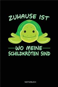 Zuhause Ist Wo Meine Schildkröten