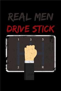 Real Men Drive Stick
