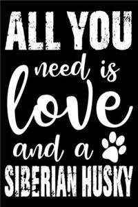 All You Need Is Love And A Siberian Husky