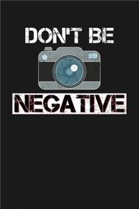 Don't Be Negative