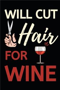 Will Cut Hair For Wine