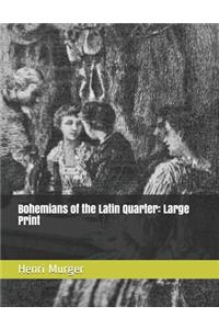 Bohemians of the Latin Quarter