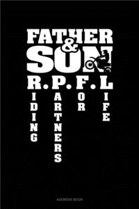 Father & Son Riding Partners For Life