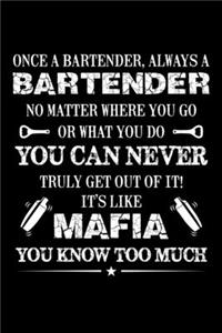 Once a Bartender Always a Bartender