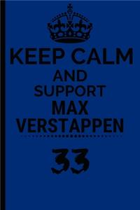 Keep Calm And Support Max Verstappen