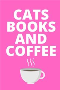 Cats Books And Coffee