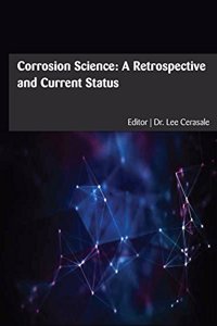 CORROSION SCIENCE: A RETROSPECTIVE AND CURRENT STATUS