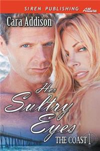 Her Sultry Eyes [The Coast 1] (Siren Publishing Allure)