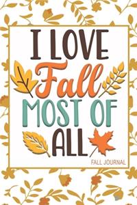 I Love Fall Most of All Fall Journal