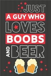 Just a Guy Who Loves Boobs and Beer