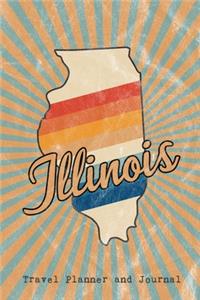 Illinois State Travel Planner and Journal: Guided Trip Organizer and Daily Vacation Log