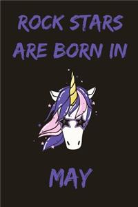 Rock Stars Are Born In May