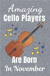 Amazing Cello Players Are Born In November