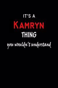 It's a Kamryn Thing You Wouldn't Understandl
