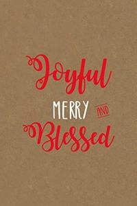 Joyful merry and blessed