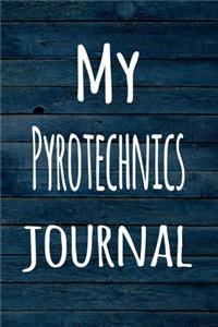 My Pyrotechnics Journal