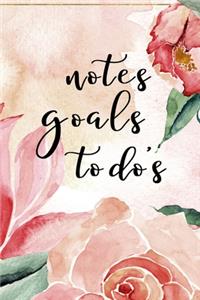 Notes Goals To do's