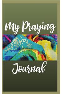 My Praying Journal
