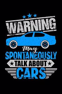 Warning May Spontaneously Talk About Cars